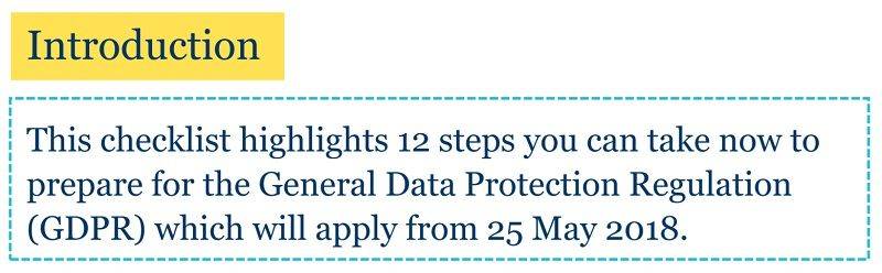 The 12 step list from the ICO helps to make it clear to businesses just what steps they need to take to properly prepare for the GDPR